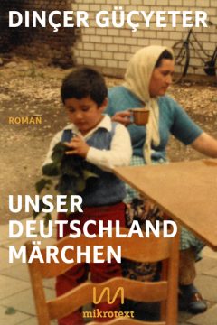 Dinçer Güçyeter Unser Deutschlandmärchen Roman 